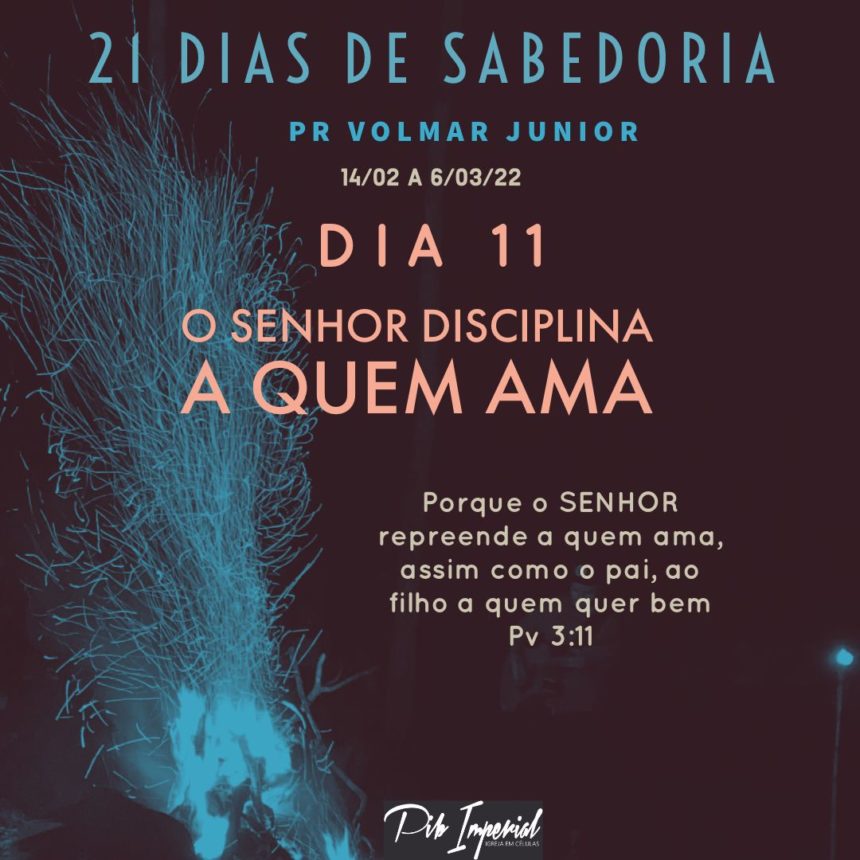 T5E11 – O Senhor disciplina a quem ama