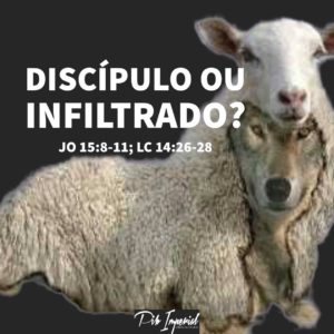 Discípulo ou Infiltrado?