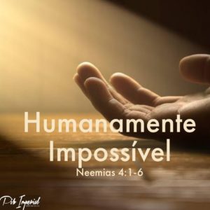 Humanamente Impossível