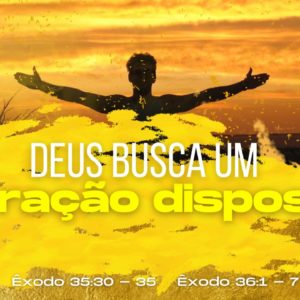 Deus Busca um Coração disposto