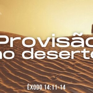 provisão no deserto