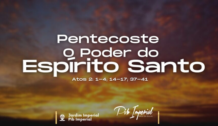 Pentecoste O Poder do Espirito Santo
