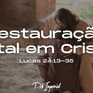 Restauração total em Cristo