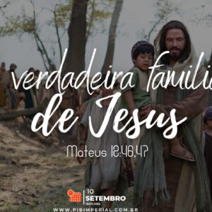 A verdadeira Família de Jesus