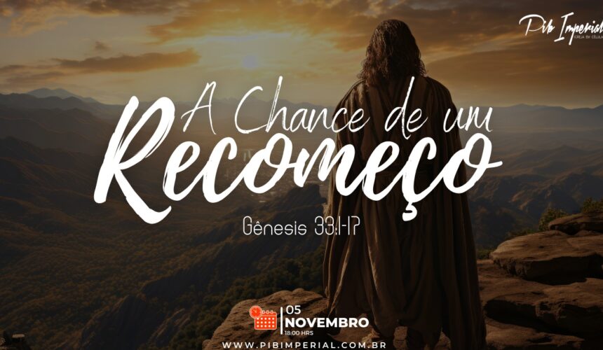 A Chance de um Recomeço