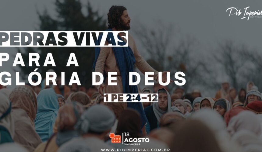 Pedras Vivas Para A Glória De Deus