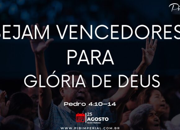 Sejam Vencedores para a Glória de Deus