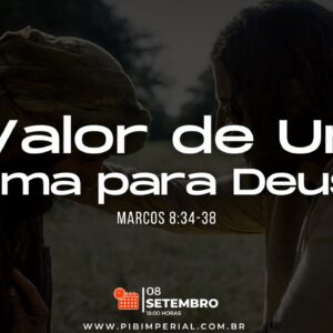 O valor de uma alma para Deus