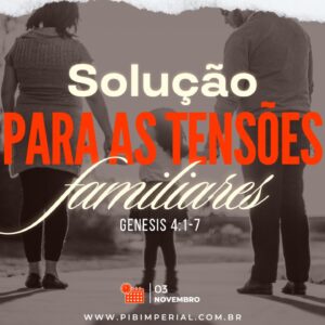 Solução para as tensões familiares