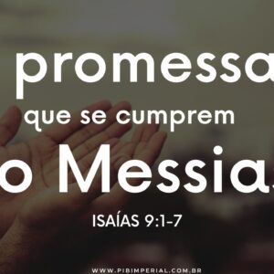 As Promessas que se cumprem no Messias