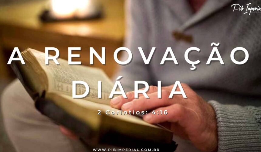 A Renovação Diária A Renovação Diária