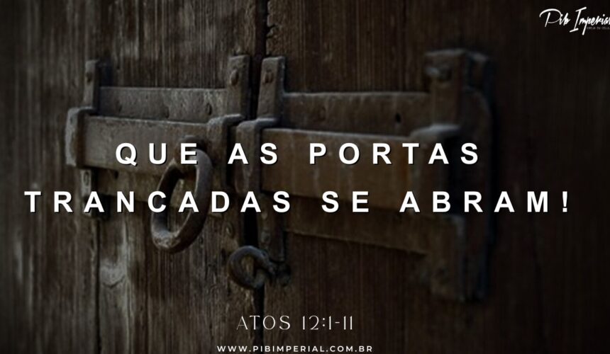 Que As Portas Trancadas se Abram