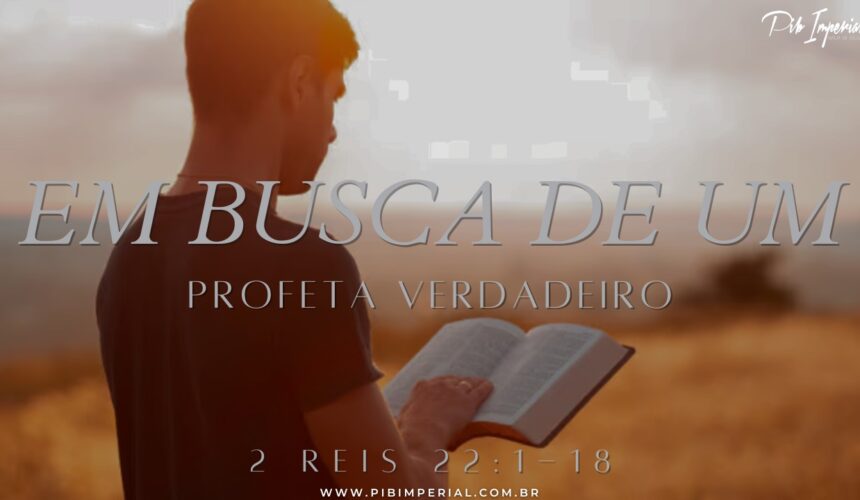 Em Busca de Um Profeta Verdadeiro