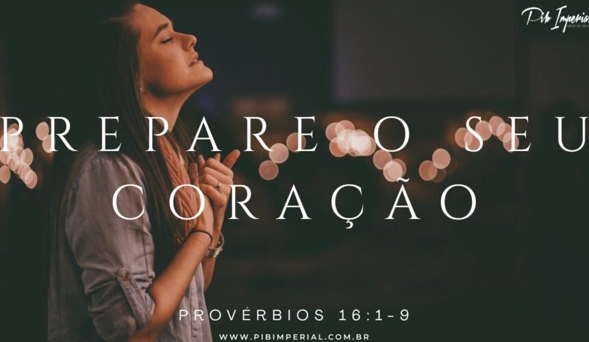 Prepare o Seu Coração