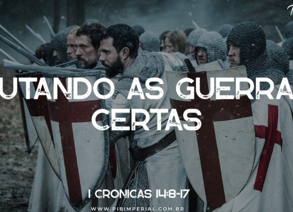 Lutando as Guerras Certas