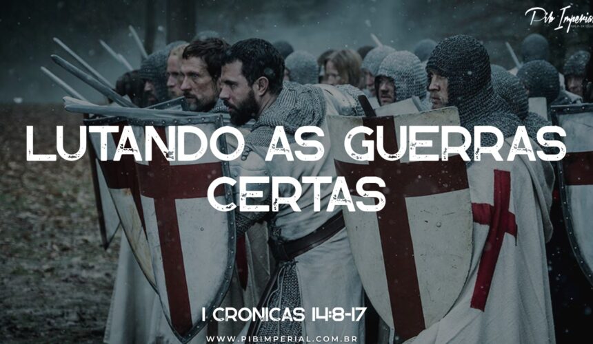 Lutando as Guerras Certas